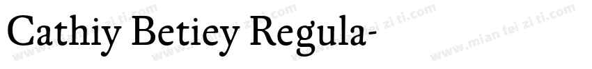 Cathiy Betiey Regula字体转换
